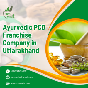 Ayurvedic PCD Franchise Company in Uttarakhand 