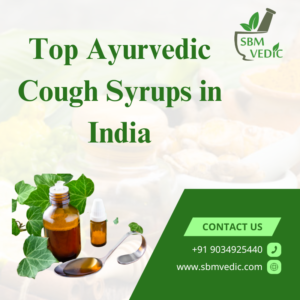 Top Ayurvedic Cough Syrups in India

